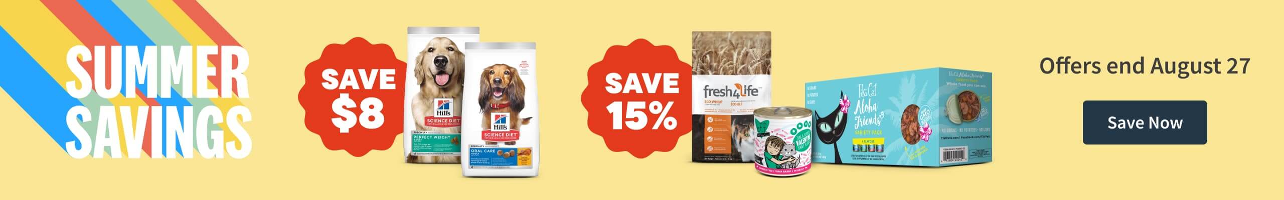 Summer Savings, Offers end August 13. Save Now