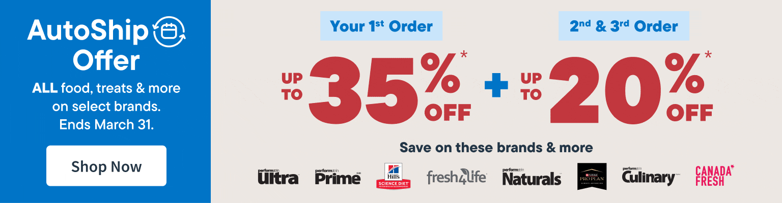 Get up to 35% OFF your first AutoShip order — plus enjoy up to 20% OFF your 2nd and 3rd order! Shop Now